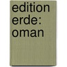 Edition Erde: Oman by Georg Popp