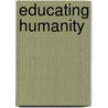 Educating Humanity by Nordenbo