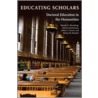 Educating Scholars door Sharon M. Brucker