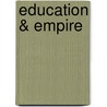 Education & Empire door Richard Burdon Haldane