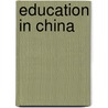 Education In China door James U. Landowe