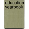 Education Yearbook door Onbekend
