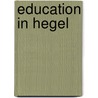 Education in Hegel by Nigel Tubbs