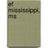Ef Mississippi, Ms