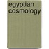 Egyptian Cosmology