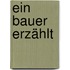 Ein Bauer erzählt