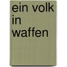Ein Volk in Waffen by Sven Anders Hedin