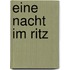 Eine Nacht im Ritz