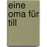Eine Oma für Till door Klaus Kordon