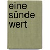 Eine Sünde wert by Marion Kiesewetter