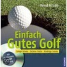 Einfach Gutes Golf door Bernd H. Litti