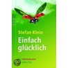 Einfach glücklich door Stefan Klein