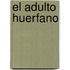 El Adulto Huerfano
