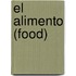 El Alimento (Food)