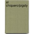 El Chiquero/Pigsty