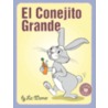 El Conejito Grande by Liz Warner