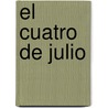 El Cuatro de Julio by Maxine Paetro