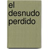 El Desnudo Perdido door Rene Char