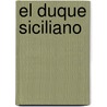 El Duque Siciliano door Madeleine Ker