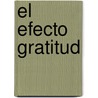 El Efecto Gratitud by Natalya Androsova