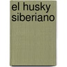 El Husky Siberiano door Jessica Vallerino