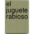 El Juguete Rabioso