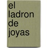 El Ladron de Joyas by Anna Nilsen