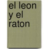El Leon y El Raton by Delia Maunas