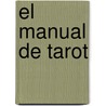 El Manual de Tarot door Nevill Drury
