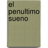 El Penultimo Sueno door Ángela Becerra