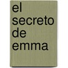 El Secreto de Emma door Barbara Taylor Bradford