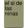 El Si de Las Ninas door Leandro Fernandez De Moratin