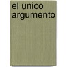 El Unico Argumento by Immanual Kant
