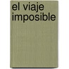 El Viaje Imposible door Marc Auge