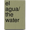El agua/ The Water door Andres Pessoa