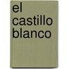 El castillo blanco by Orham Pamuk