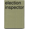 Election Inspector by Unknown