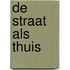 De straat als thuis
