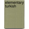 Elementary Turkish by Lewis Victor Thomas