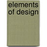 Elements Of Design door Onbekend