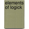 Elements Of Logick by Levi Hedge