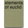 Elements of Euclid door Euclides
