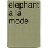 Elephant A La Mode