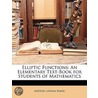 Elliptic Functions door Arthur Latham Baker
