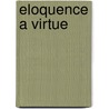 Eloquence A Virtue by William Greenough Thayer She Theremin