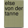 Else von der Tanne door Wilhelm Raabe