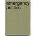 Emergency Politics