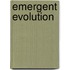 Emergent Evolution