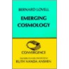 Emerging Cosmology by Bernard Lovell