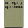 Emerging Epidemics door Madeline Drexler